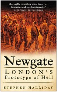 Download Newgate: London’s Prototype of Hell pdf, epub, ebook