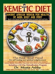 Download Kemetic Diet: Ancient African Wisdom for Health of Mind, Body and Spirit pdf, epub, ebook