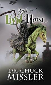 Download Behold a Livid Horse: Emergent Diseases and Biochemical Warfare pdf, epub, ebook